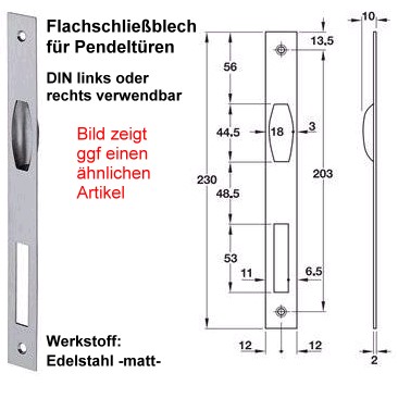Flachschliessblech 24/230 mm fr Fallen oder Riegelschloss an Pendeltren Edelstahl matt